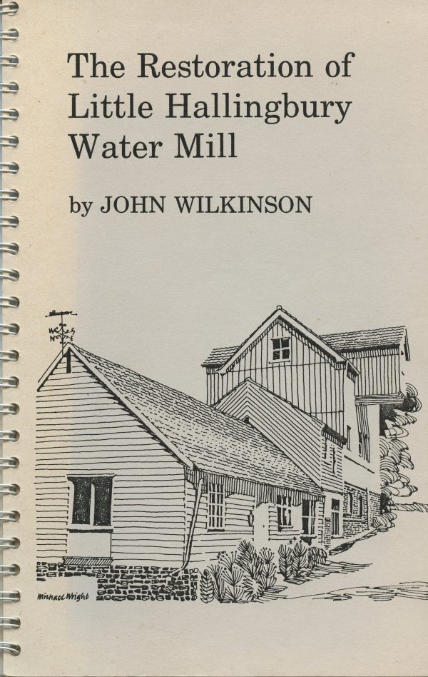 The Restoration of Little Hallingbury Watermill