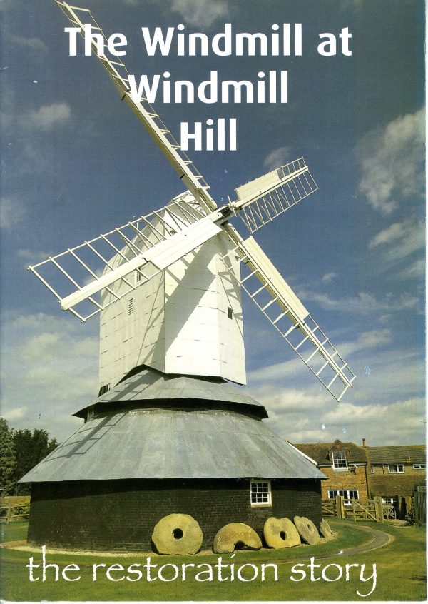 The Windmill at Windmill Hill ; a restoration story